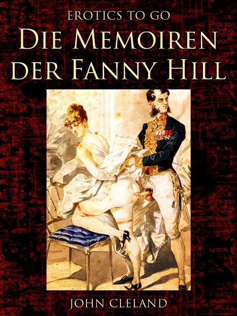 Die Memoiren der Fanny Hill - John Cleland