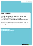 Cover-Bild zum Titel 'Barrierefreies Informationsschreiben in Word erstellen (Unterweisung Kaufmann/Kauffrau für Büromanagement)' von 'Katja Hageneier'