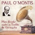 Mein Bruder macht im Tonfilm die Geraeusche-50 h - Paul O'Montis