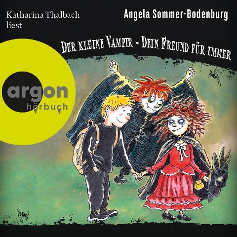 Der kleine Vampir: Dein Freund für immer - Angela Sommer-Bodenburg