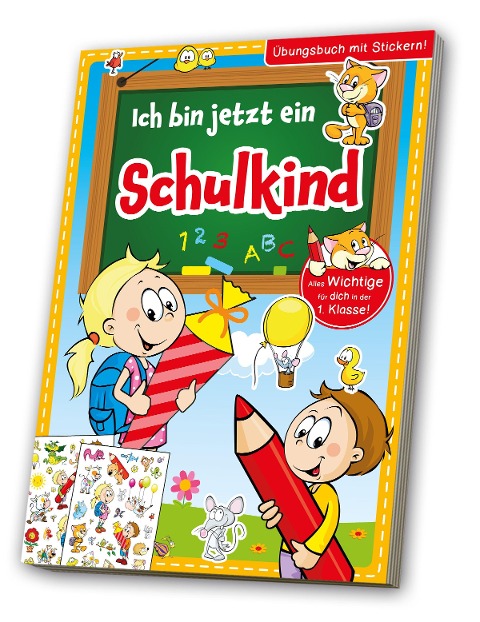 Übungs- & Erlebnisbuch: Ich bin jetzt ein Schulkind - 