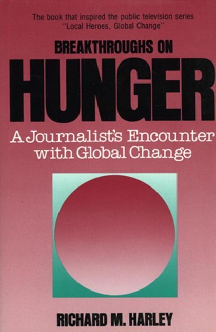 Breakthroughs on Hunger - Richard M Harley
