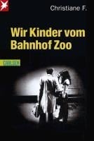 Wir Kinder vom Bahnhof Zoo - Horst Rieck, Christiane F., Kai Hermann