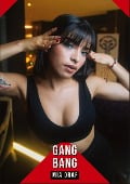 Gang Bang - Mia Graf
