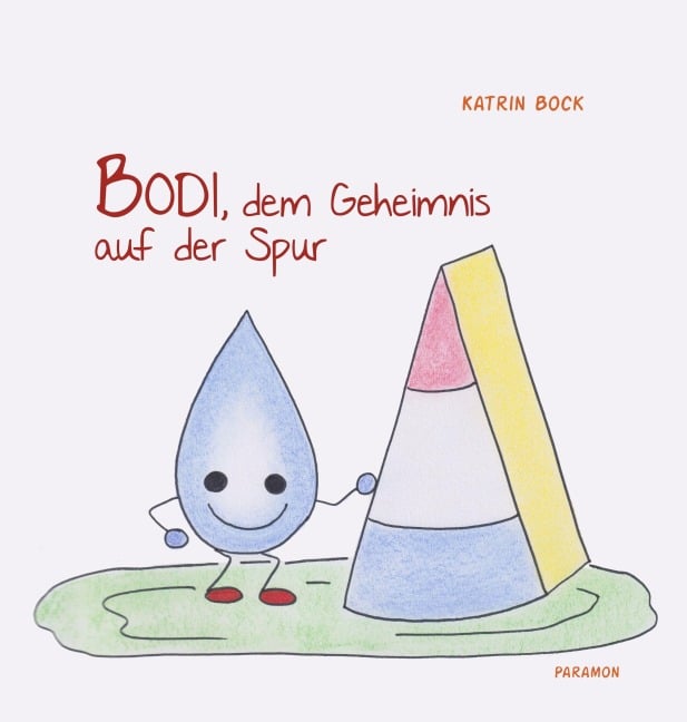 Bodi, dem Geheimnis auf der Spur - Katrin Bock