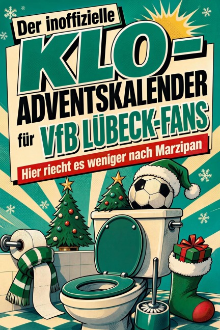 Der inoffizielle Klo-Adventskalender für VfB Lübeck-Fans - Julia Krüger