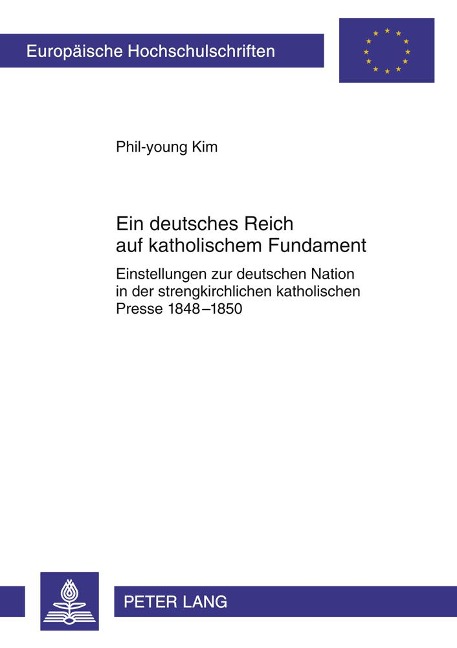 Ein deutsches Reich auf katholischem Fundament - Phil-Young Kim