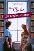 Cover-Bild zum Titel 'Der Club der Bücherfreundinnen' von 'Amy Lynn Green'