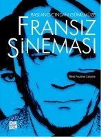 Baslangicindan Günümüze Fransiz Sinemasi - Remi Fournier Lanzoni