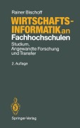 Cover-Bild zum Titel 'Wirtschaftsinformatik an Fachhochschulen' von 'Rainer Bischoff'