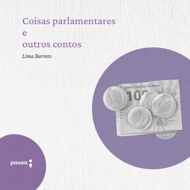 Coisas parlamentares e outros contos - Lima Barreto