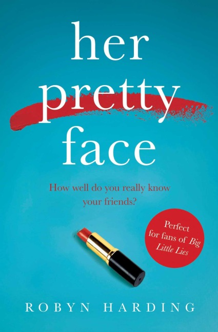 Her Pretty Face - Robyn Harding