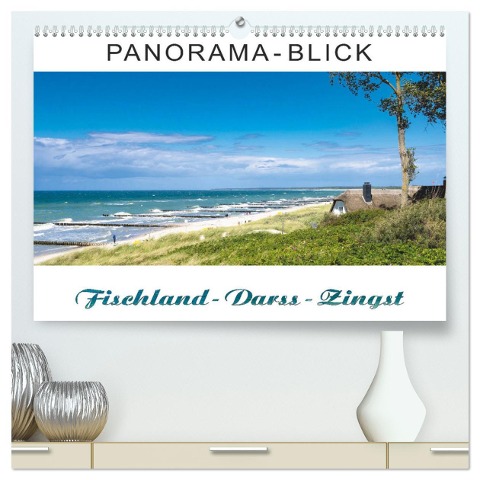 Panorama-Blick Fischland-Darss-Zingst (hochwertiger Premium Wandkalender 2025 DIN A2 quer), Kunstdruck in Hochglanz - Andrea Dreegmeyer
