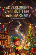 Cover-Bild zum Titel 'Die Verlorenen Etiketten von Barnaby' von 'Jason Edwards Luxembourg'
