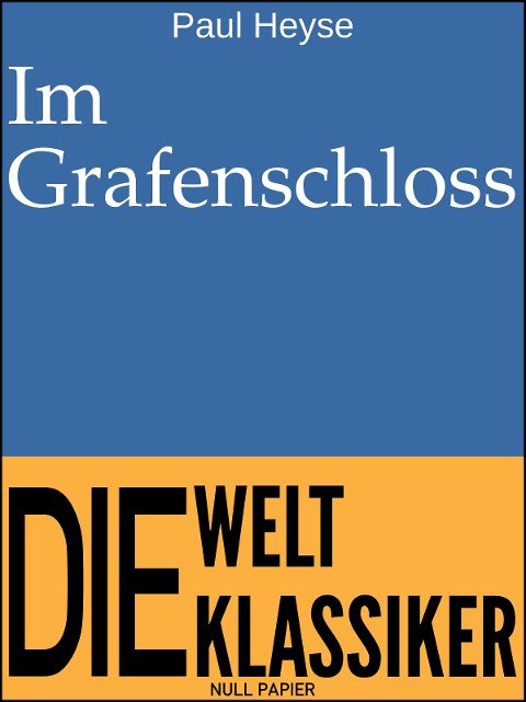 Im Grafenschloss - Paul Heyse