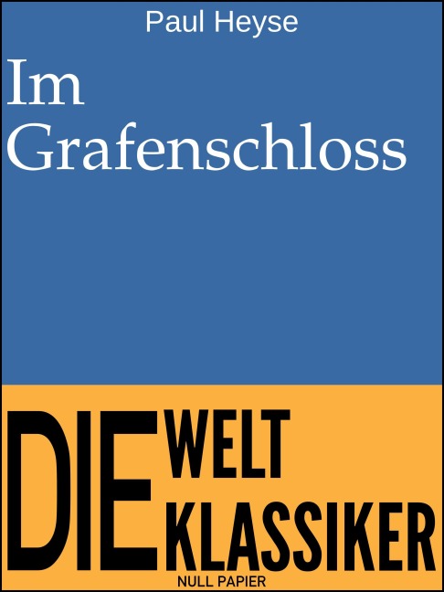 Im Grafenschloss - Paul Heyse