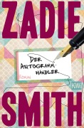 Cover-Bild zum Titel 'Der Autogrammhändler' von 'Zadie Smith'