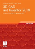 Cover-Bild zum Titel '3D-CAD mit Inventor 2010' von 'Wolfgang Häger, Dirk Bauermeister'