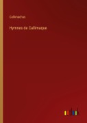 Cover-Bild zum Titel 'Hymnes de Callimaque' von 'Callimachus'