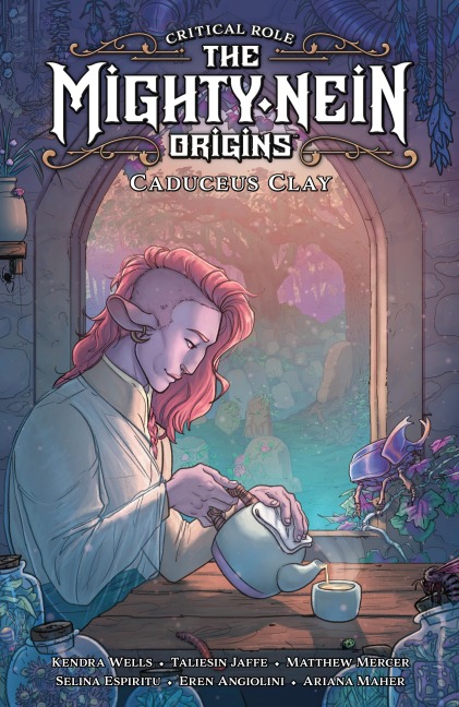 Critical Role: The Mighty Nein Origins--Caduceus Clay - Taliesin Jaffe, Kendra Wells, Matthew Mercer