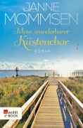 Cover-Bild zum Titel 'Mein wunderbarer Küstenchor' von 'Janne Mommsen'