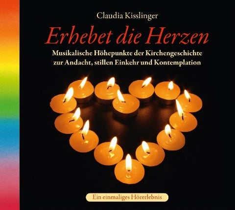 Erhebet Die Herzen - Claudia Kisslinger