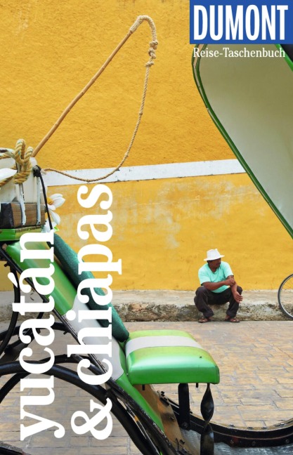 DUMONT Reise-Taschenbuch E-Book Yucatán & Chiapas - Juliane Israel