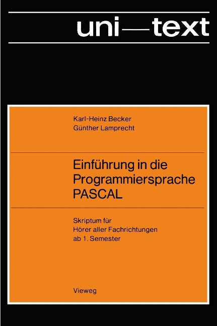 Einführung in die Programmiersprache PASCAL - Karl-Heinz Becker