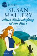 Cover-Bild zum Titel 'Aller Liebe Anfang ist ein Kuss' von 'Susan Mallery'