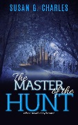 Cover-Bild zum Titel 'The Master of the Hunt, The Forever Ride: A Paranormal Fantasy Romance' von 'Susan G. Charles'
