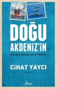 Cover-Bild zum Titel 'Dogu Akdenizin Paylasim Mücadelesi Ve Türkiye' von 'Cihat Yayci'