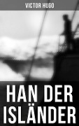 Cover-Bild zum Titel 'Han der Isländer' von 'Victor Hugo'