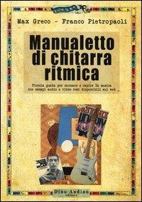 Manualetto di chitarra ritmica - Max Greco, Franco Pietropaoli