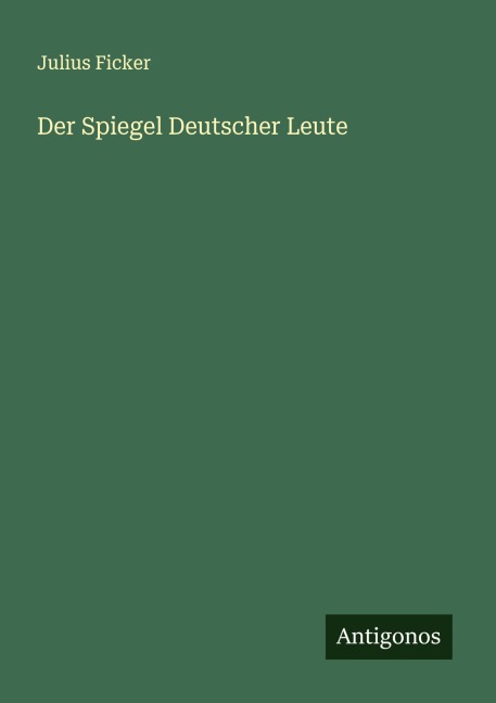 Der Spiegel Deutscher Leute - Julius Ficker