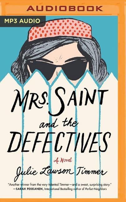 Mrs. Saint and the Defectives - Julie Lawson Timmer
