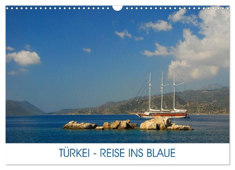 Türkei - Reise ins Blaue (Wandkalender 2024 DIN A3 quer), CALVENDO Monatskalender - Christiane Kulisch