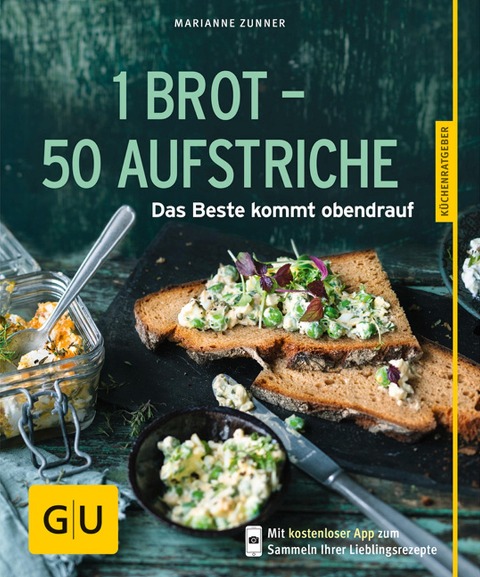1 Brot - 50 Aufstriche - Marianne Zunner