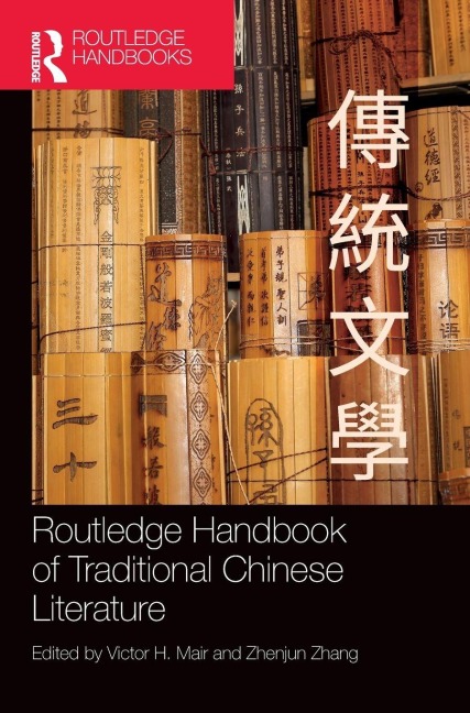 Routledge Handbook of Traditional Chinese Literature - 