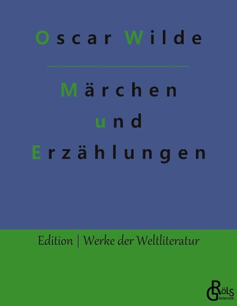 Märchen und Erzählungen - Oscar Wilde