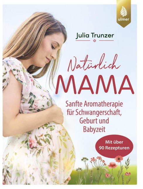Natürlich Mama - Julia Trunzer