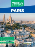 Cover-Bild zum Titel 'Michelin Travel Guides Short Stays: Paris' von 'Michelin Editions'