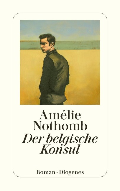 Der belgische Konsul - Amélie Nothomb