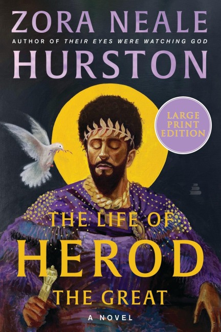 The Life of Herod the Great - Zora Neale Hurston, Deborah G Plant