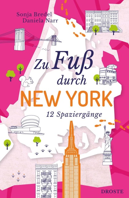 Zu Fuß durch New York - Sonja Bredel, Daniela Narr