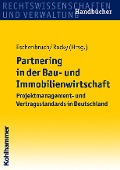 Cover-Bild zum Titel 'Partnering in der Bau- und Immobilienwirtschaft' von 'Andreas Eitelhuber, Peter Racky, Burkhard Schmidt, Konrad Spang, Carsten von Damm'