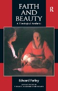 Cover-Bild zum Titel 'Faith and Beauty' von 'Edward Farley'
