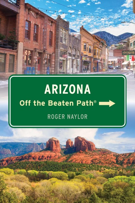 Arizona Off the Beaten Path(r) - Roger Naylor