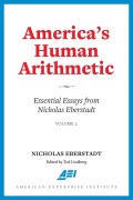 Cover-Bild zum Titel 'America's Human Arithmetic' von 'Nicholas Eberstadt'