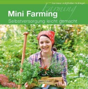 Cover-Bild zum Titel 'Mini Farming' von 'Corinna Lichtfelder-Schlegel'