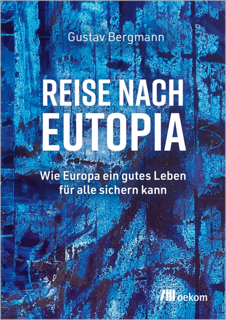 Reise nach Eutopia - Gustav Bergmann